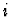 $i\/$