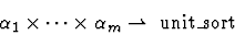 \begin{displaymath}\alpha_1\times\cdots\times\alpha_{m} \rightharpoonup \mbox{ \rm unit\_sort}\end{displaymath}