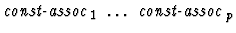 $\mbox{\it const-assoc}_1\ \dots\ \mbox{\it const-assoc}_{p}$