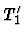 $T^{\prime}_{1}$