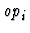 $\mbox{\it op}_i$