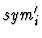 $\mbox{\it sym}^{\prime}_{i}$